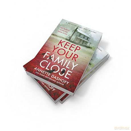 Keep Your Family Detective2 Pb - Annette Dashofy [KSIĄŻKA]