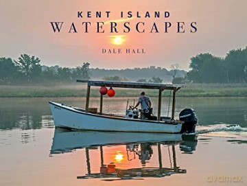 Kent Island Waterscapes - Dale Hall [KSIĄŻKA]