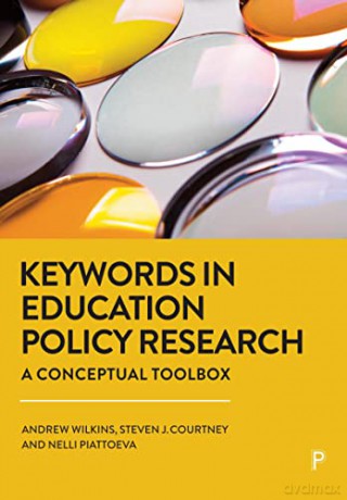 Keywords In Education Policy Research - A Et Al Wilkins [KSIĄŻKA]