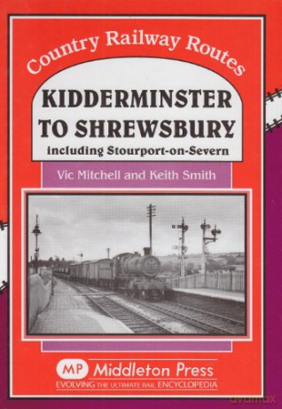 Kidderminster To Shrewsbury - V Mitchell [KSIĄŻKA]