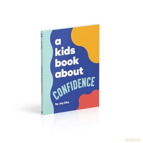 Kids Book About Confidence - Joy Cho [KSIĄŻKA]