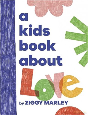 Kids Book About Love - Ziggy Marley [KSIĄŻKA]