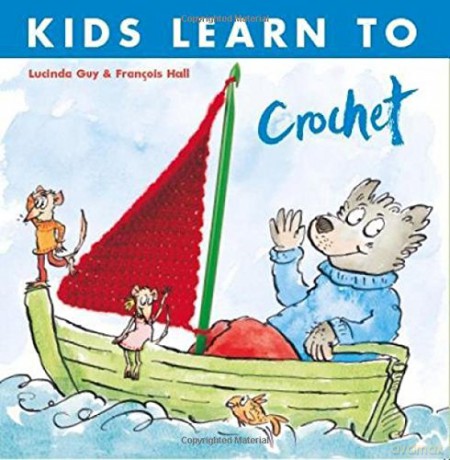 Kids Learn To Crochet - Lucinda Guy [KSIĄŻKA]