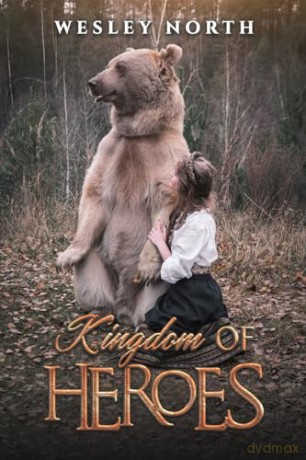 Kingdom Of Heroes - Wesley North [KSIĄŻKA]