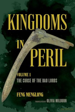 Kingdoms In Peril: The Curse Of The Bao - Feng Menglong [KSIĄŻKA]