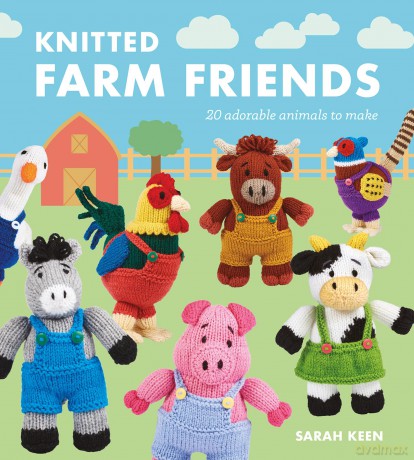 Knitted Farm Friends - Sarah Keen [KSIĄŻKA]