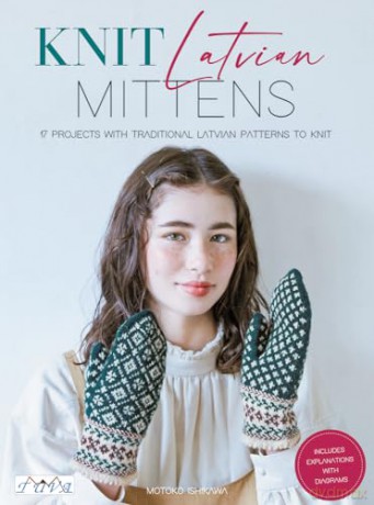 Knitted Mittens From Latvia - Motoko Ishikawa [KSIĄŻKA]