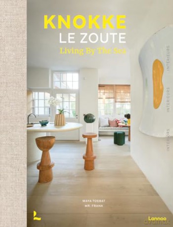Knokke Le Zoute Interiors - Maya Toebat [KSIĄŻKA]