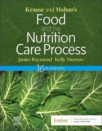 Krause and Mahan's Food and the Nutrition Care Process - Janice L Raymond [KSIĄŻKA]