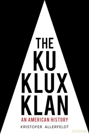 Ku Klux Klan - K Allerfeldt [KSIĄŻKA]