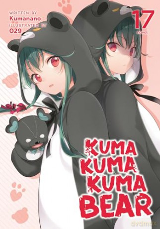 Kuma Kuma Kuma Bear Light Novel Vol 17 - Kumanano [KSIĄŻKA]