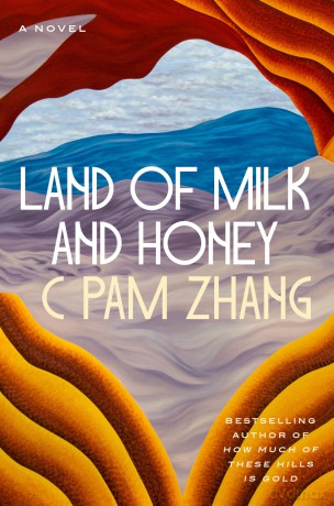 Land Of Milk And Honey - C Pam Zhang [KSIĄŻKA]