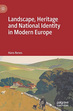 Landscape Heritage And National Identi - Renes Johannes [KSIĄŻKA]