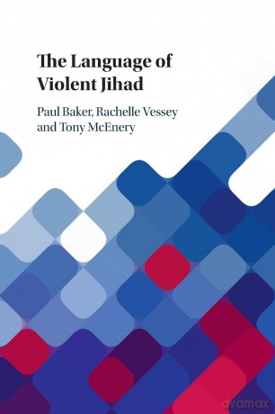 Language Of Violent Jihad - Paul Baker [KSIĄŻKA]