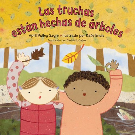 Las Truchas Estn Hechas De Rboles - April Pulley Sayre [KSIĄŻKA]
