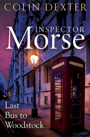 Last Bus To Woodstock - Colin Dexter [KSIĄŻKA]