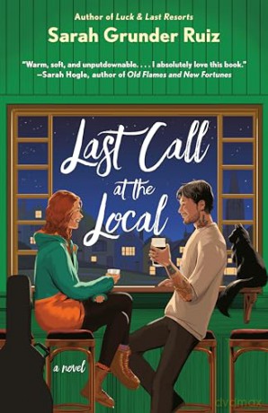 Last Call At The Local - Sarah Grunder Ruiz [KSIĄŻKA]