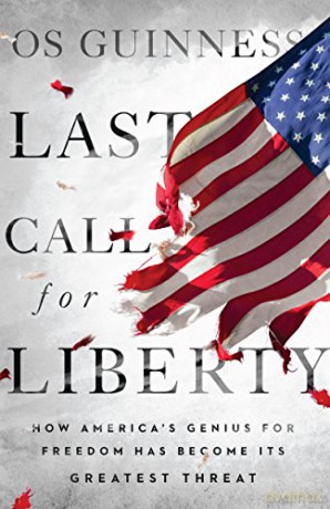 Last Call For Liberty - Os Guinness [KSIĄŻKA]