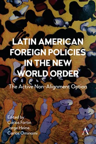 Latin American Foreign Policies In The [KSIĄŻKA]