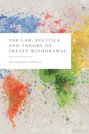Law Politics And Theory Of Treaty - Cowell Frederick [KSIĄŻKA]