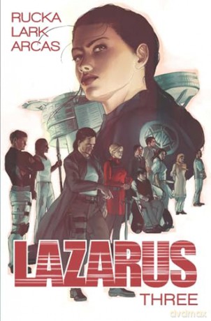 Lazarus Vol 3 Three - Greg Rucka [KSIĄŻKA]