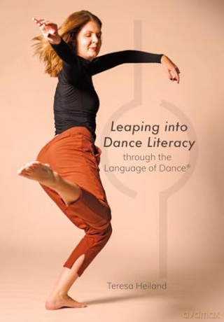 Leaping Into Dance Literacy Through The [KSIĄŻKA]