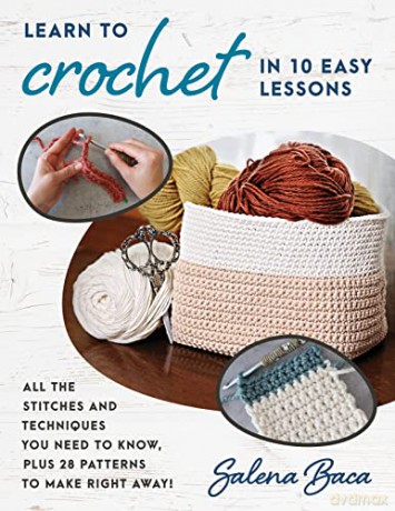 Learn To Crochet In 10 Easy Lessons [KSIĄŻKA]