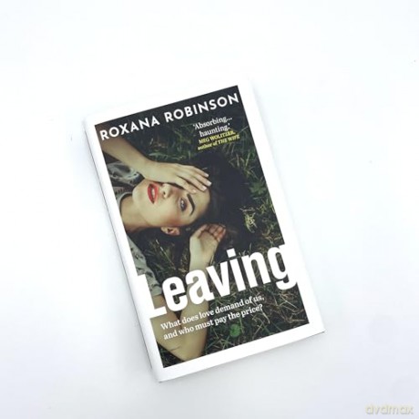 Leaving - Roxana Robinson [KSIĄŻKA]