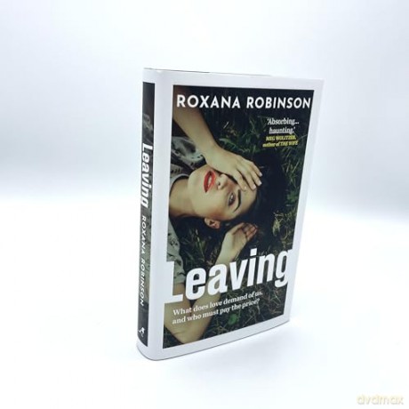 Leaving - Roxana Robinson [KSIĄŻKA]