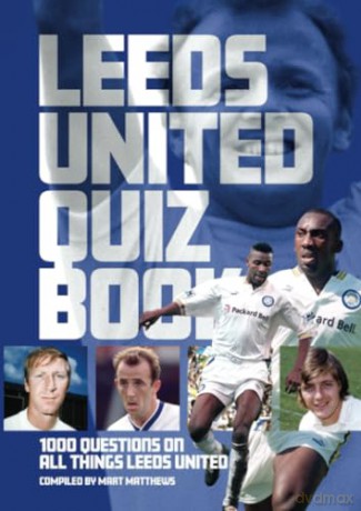 Leeds United Quizbook - Mart Matthews [KSIĄŻKA]
