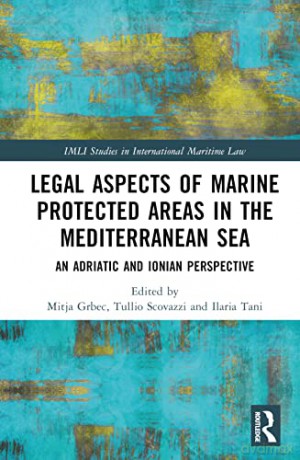 Legal Aspects Of Marine Protected Areas - Mitja Grbec [KSIĄŻKA]