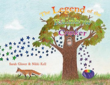 Legend Of The Rainbow Conker - Sarah Glover [KSIĄŻKA]