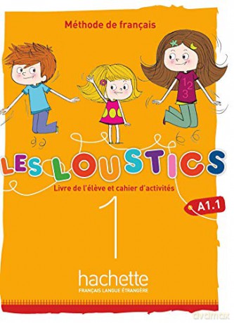 Les Loustics 6 niveaux: Livre de l'eleve + cahier d'activites 1 (A1.1) + C - Guides Michelin [KSIĄŻKA]