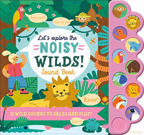 Lets Explore The Noisy Wilds Sound Book [KSIĄŻKA]