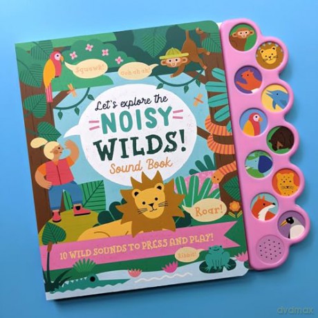Lets Explore The Noisy Wilds Sound Book [KSIĄŻKA]