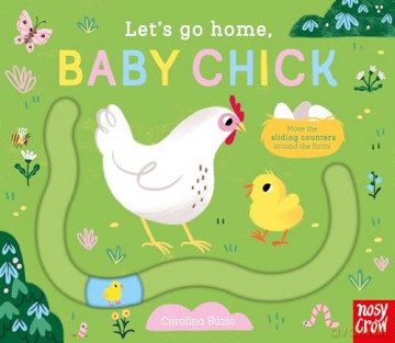 Lets Go Home Baby Chick - Carolina Buzio [KSIĄŻKA]