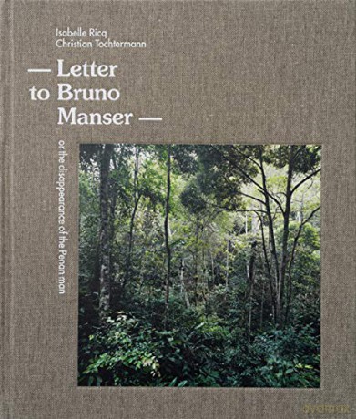 Letter To Bruno Manser - sabelle Ricq [KSIĄŻKA]