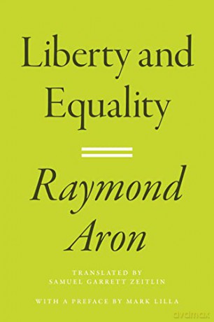 Liberty And Equality - Raymond Aron [KSIĄŻKA]