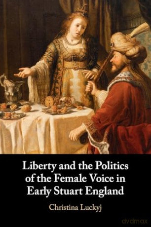 Liberty And The Politics Of The Female - Luckyj Christina [KSIĄŻKA]