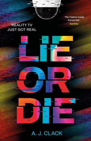 Lie Or Die - A J Clack [KSIĄŻKA]