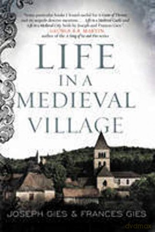 Life In A Medieval Village - Frances Gies [KSIĄŻKA]
