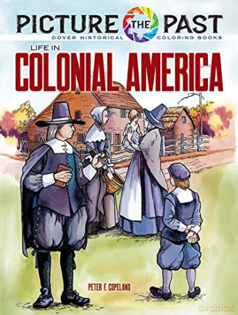 Life In Colonial America Col Book - Peter F. Copeland [KSIĄŻKA]