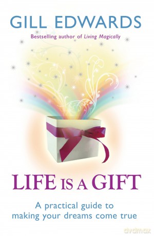 Life Is A Gift - Gill Edwards [KSIĄŻKA]