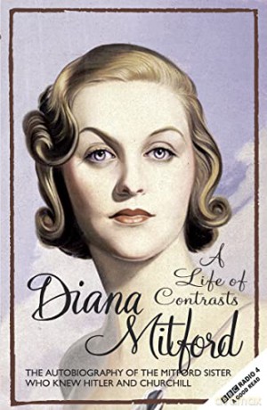 Life Of Contrasts - Diana Mitford [KSIĄŻKA]