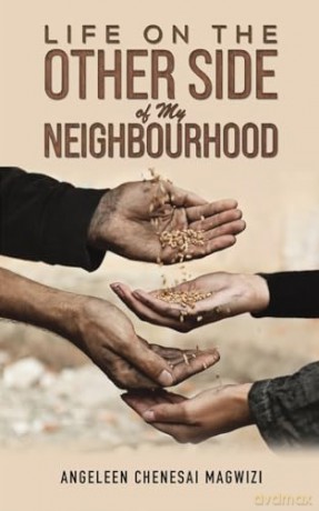 Life on the Other Side of My Neighbourhood - Angeleen Ch Magwizi [KSIĄŻKA]