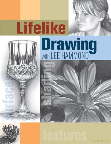 Lifelike Drawing With Lee Hammond - Lee Hammond [KSIĄŻKA]
