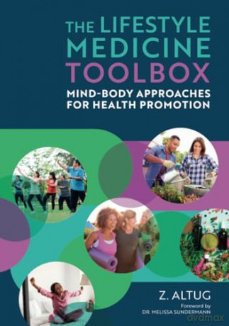 Lifestyle Medicine Toolbox - Ziya Altug [KSIĄŻKA]