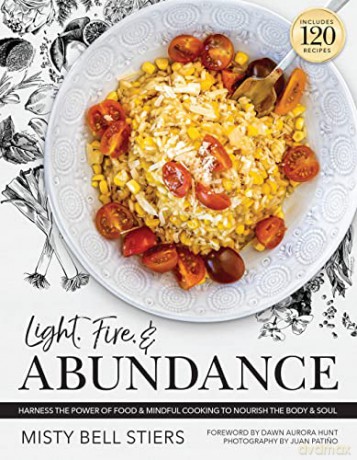 Light Fire And Abundance [KSIĄŻKA]