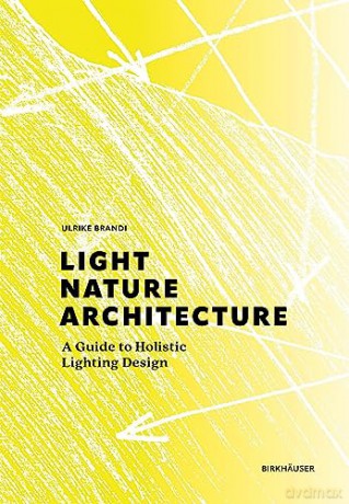 Light Nature Architecture - Ulrike Brandi [KSIĄŻKA]