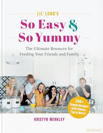 Lil Lunas So Easy So Yummy - Kristyn Merkley [KSIĄŻKA]